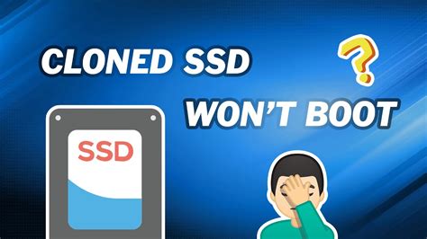 no boot after clone|cloned ssd won't load.